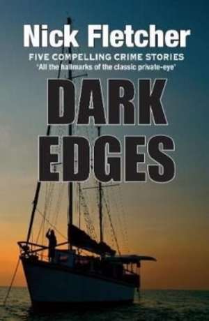 Dark Edges de Nick Fletcher