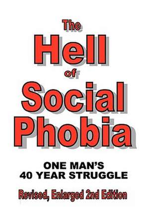 The Hell of Social Phobia de Terry Cunningham