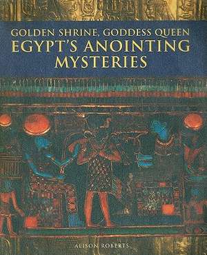 Golden Shrine, Goddess Queen de Alison Roberts