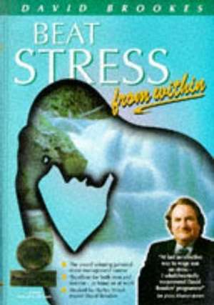 Beat Stress from within de David Brookes