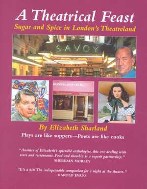 A Theatrical Feast: Sugar and Spice in British Theatre de Elizabeth Sharland