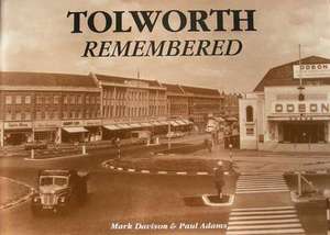 Tolworth Remembered de Mark Davison