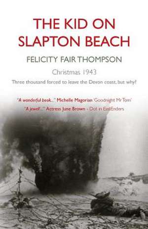 The Kid on Slapton Beach de Felicity Fair Thompson