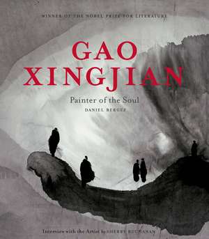 Gao Xingjian: Painter of the Soul de Daniel Bergez