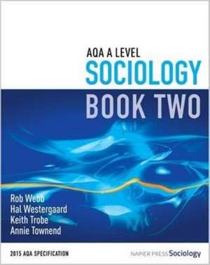 AQA A Level Sociology de Rob Webb