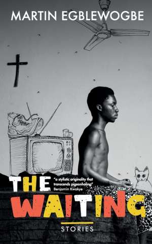 The Waiting de Martin Egblewogbe