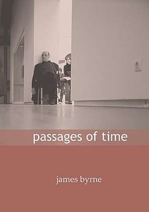 Passages of Time de James Byrne