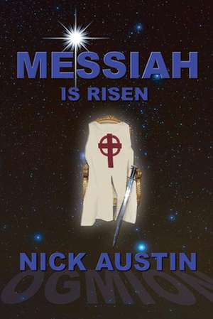 Messiah: Is Risen de Nick Austin