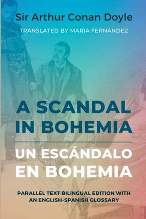 A Scandal in Bohemia - Un escándalo en Bohemia de Arthur Conan Doyle