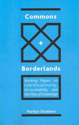 Commons and Borderlands de Marilyn Strathern