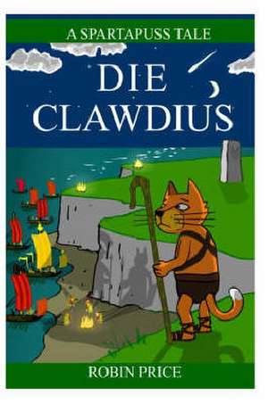 Die Clawdius de Robin Price