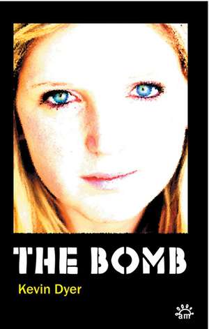 The Bomb de Kevin Dyer