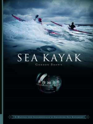 Sea Kayak de Gordon Brown