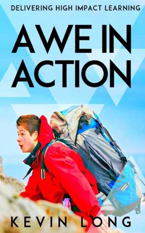 Awe in Action de Kevin Long