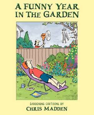 A Funny Year in the Garden de Chris Madden