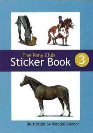 The Pony Club Sticker Book de Pony Club