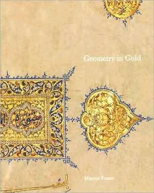 Geometry in Gold: An Illuminated Mamluk Qur'an Section de Marcus Fraser