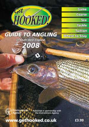 Get Hooked Guide to Angling in South West England de GRAHAM SLEEMAN