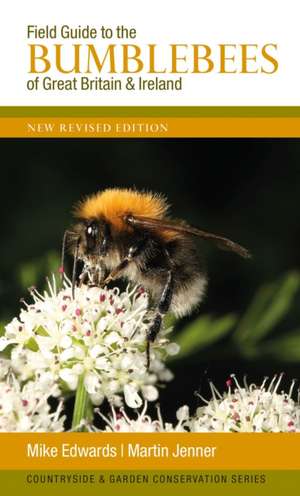 Field Guide to the Bumblebees of Great Britain and Ireland