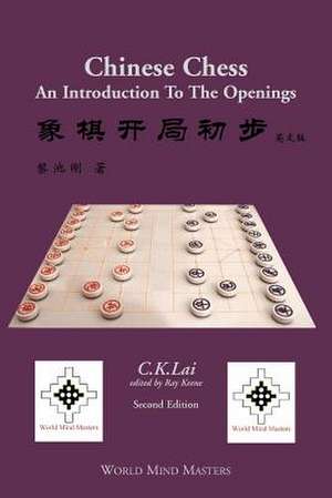 Chinese Chess: An Introduction to the Openings de C. K. Lai