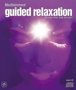 Latham, R: Guided Relaxation de RICHARD LATHAM