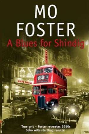 A Blues for Shindig de Mo Foster