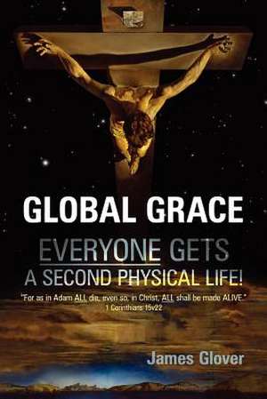 Global Grace de James Glover