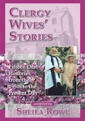 Clergy Wives' Stories de Sheila Rowe