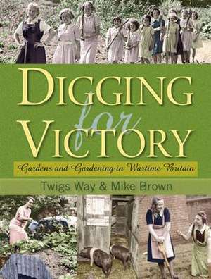 Digging for Victory de Mike Brown