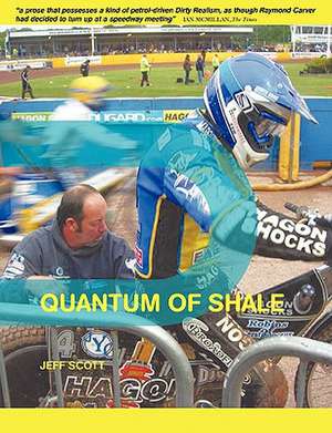 Quantum of Shale de Jeff Scott