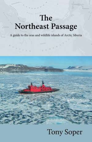 The Northeast Passage de Tony Soper