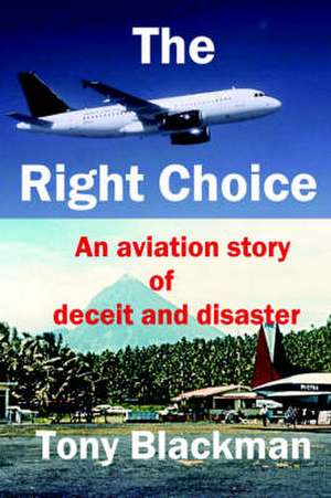 The Right Choice de Tony Blackman