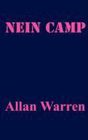 Nein Camp de MR Allan Warren