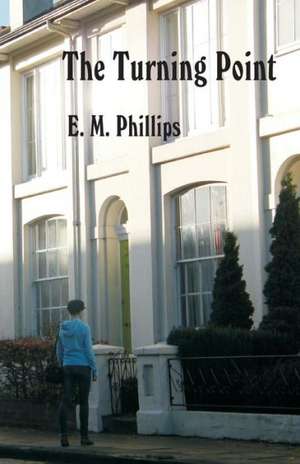 The Turning Point: An Autobiographical and Biased Book about Investing de E.M. Phillips