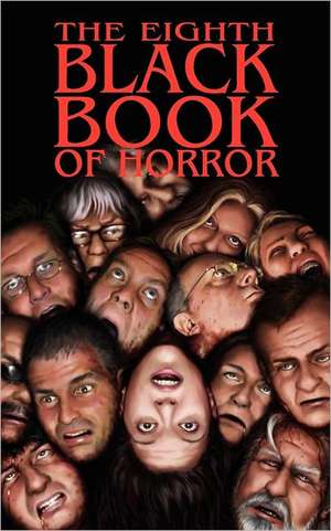 The Eighth Black Book of Horror de Charles Black