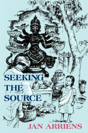 Seeking the Source de Jan Arriens