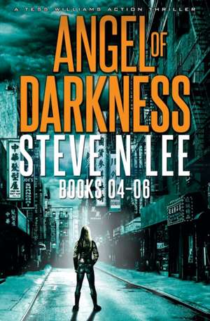 Angel of Darkness Books 04-06 de Steve N Lee