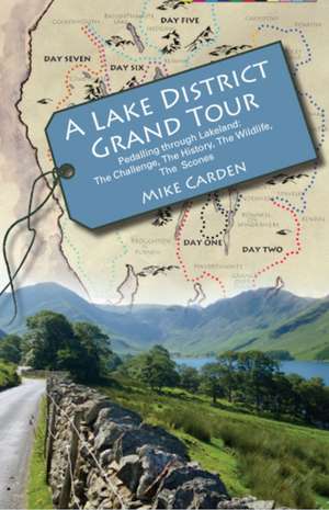 A Lake District Grand Tour de Mike Carden