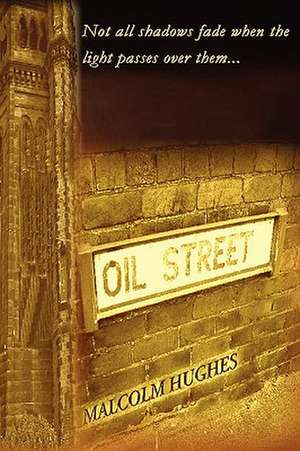 Oil Street de Malcolm Hughes