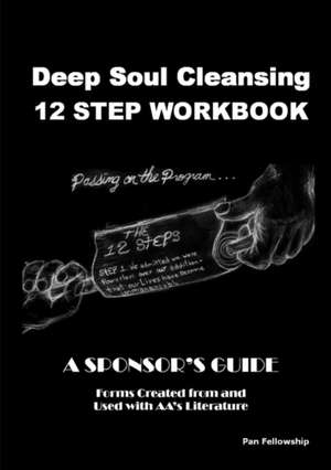 Deep Soul Cleansing-12 Step Workbook de Jamie M.