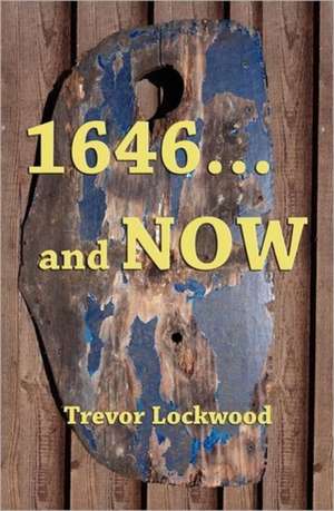 1646... and Now de Trevor Lockwood