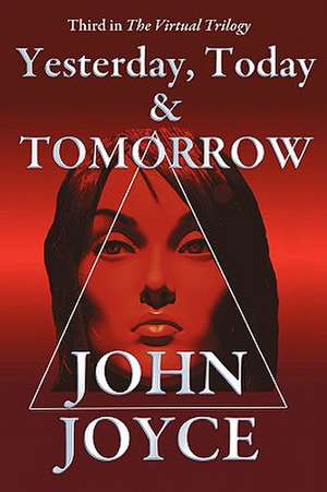 Yesterday, Today and Tomorrow de John Joyce