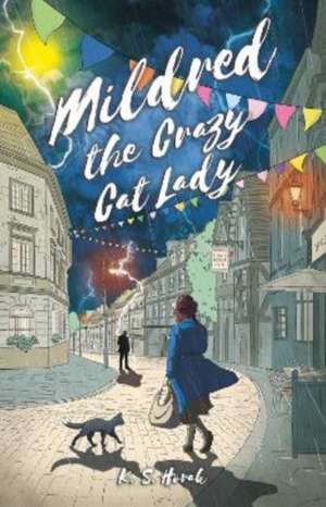 MILDRED THE CRAZY CAT LADY de K S Horak