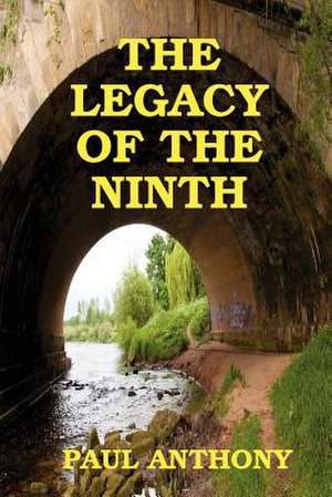 The Legacy of the Ninth: English Vocabulary Practice Volume 1 Compact Edition de Anthony Paul