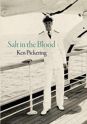 Salt in the Blood de Ken Pickering