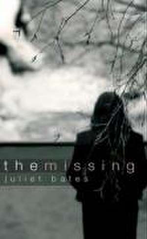 The Missing de Juliet Bates