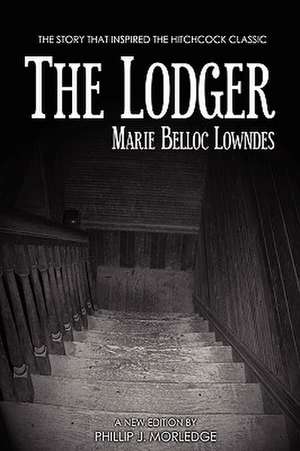 The Lodger de Phillip J. Morledge