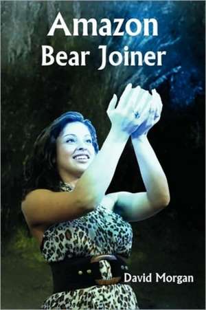 Amazon Bear Joiner de David Morgan