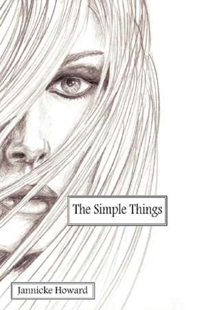 The Simple Things de Jannicke Howard