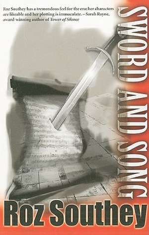 Sword and Song de Roz Southey